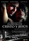 Una historia con Cristo y Jesus (2014) .jpg